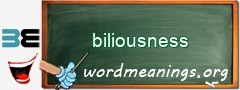 WordMeaning blackboard for biliousness